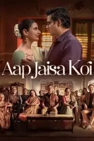Aap Jaisa Koi (2025) Poster